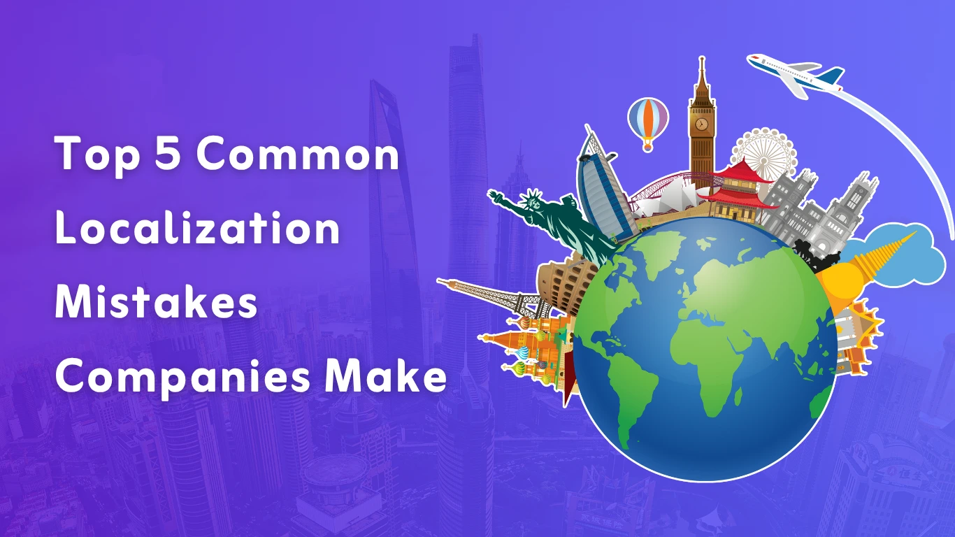 Feature Image of localization mistakes companies make